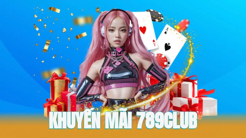Khuyến mãi 789Club