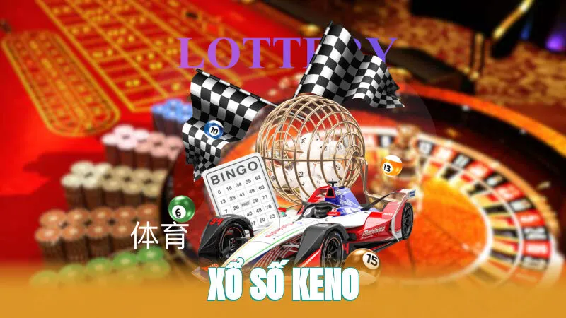 Xổ Số Keno